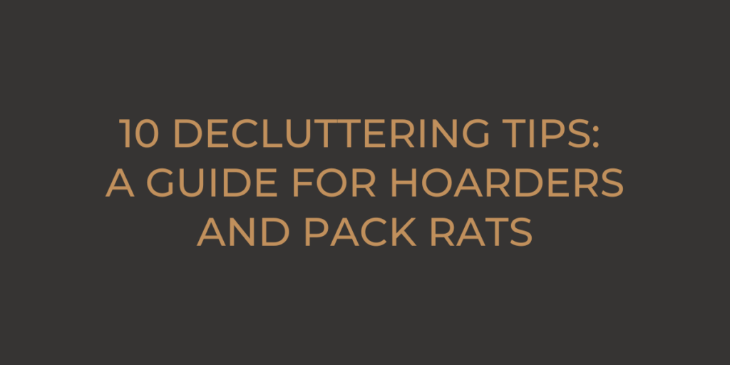 declutter tips for hoarders