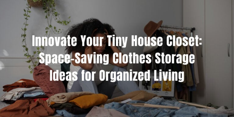 tiny house closet ideas
