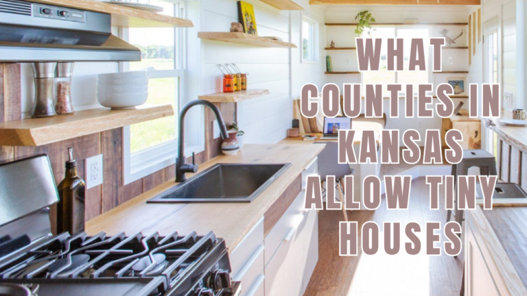 what-counties-in-kansas-allow-tiny-houses-rules-regulations